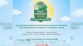 EastJakFest 2025 Siap Digelar 10 Juni di Jakarta Timur, Angkat Isu Ketahanan Pangan dan Kesehatan Hewan
